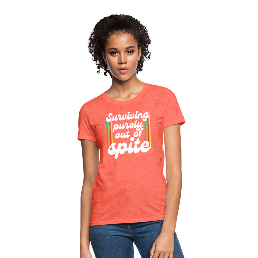 Surviving Purely Out Of Spite Women's T-Shirt - heather coral