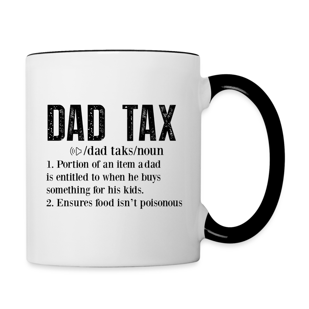 Dad Tax Definition Coffee Mug - white/black