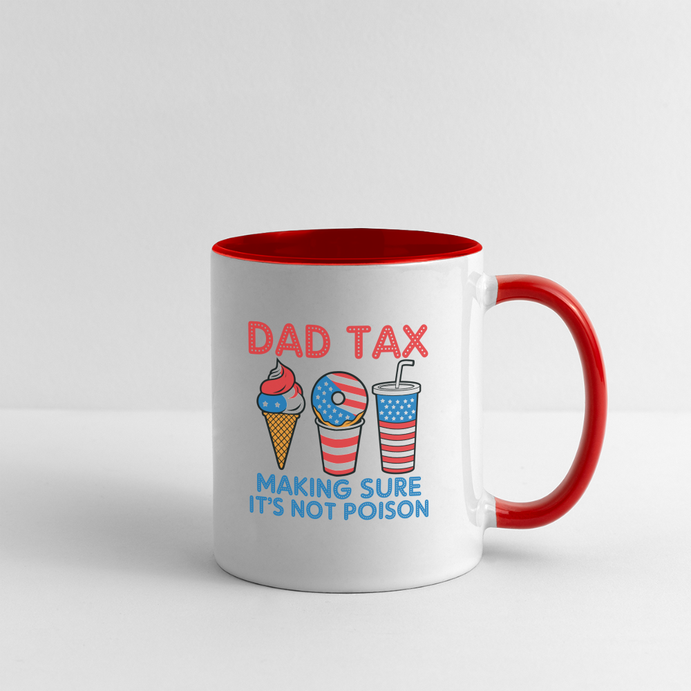 Dad Tax (Red White Blue) Coffee Mug - white/red