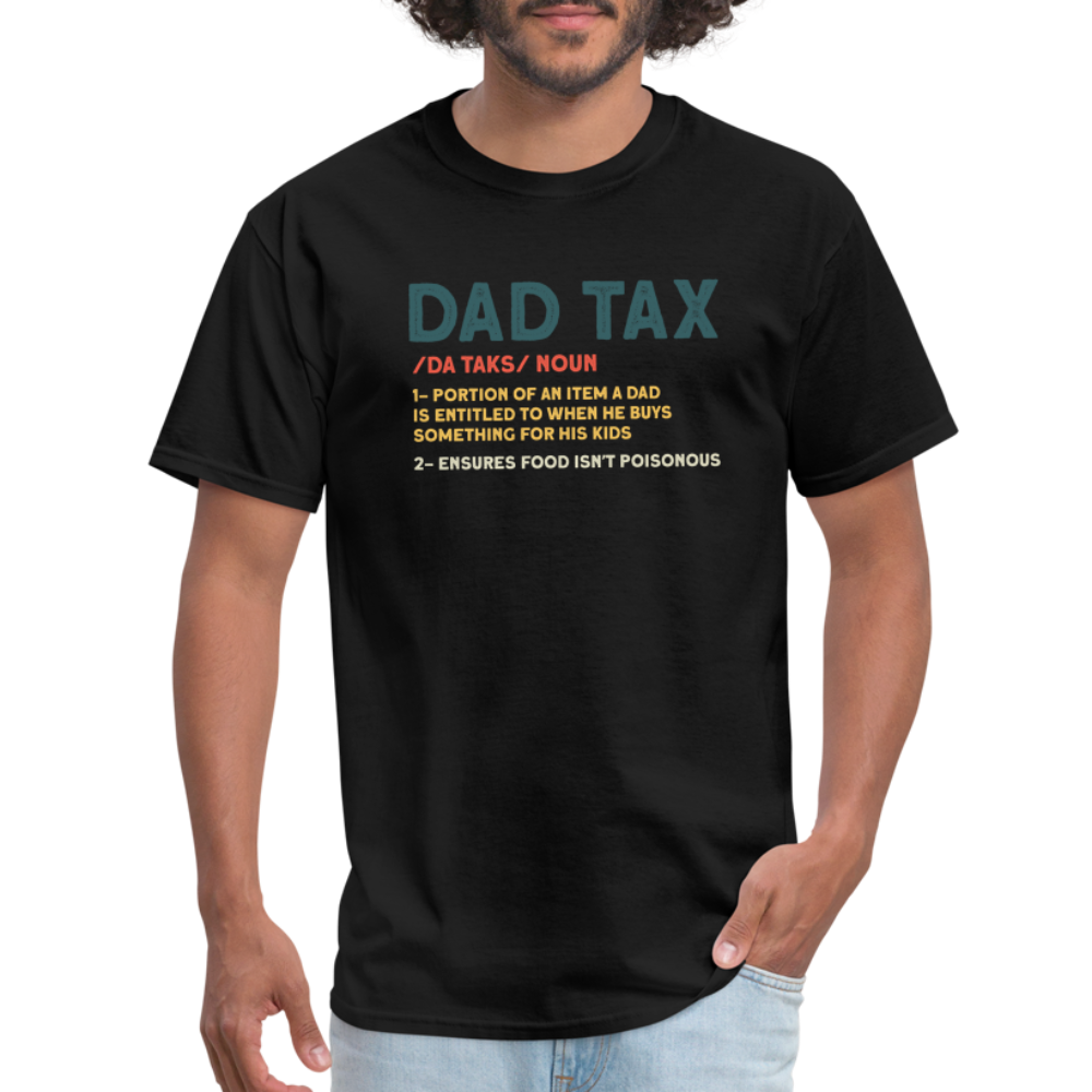 Dad Tax Definition T-Shirt - black