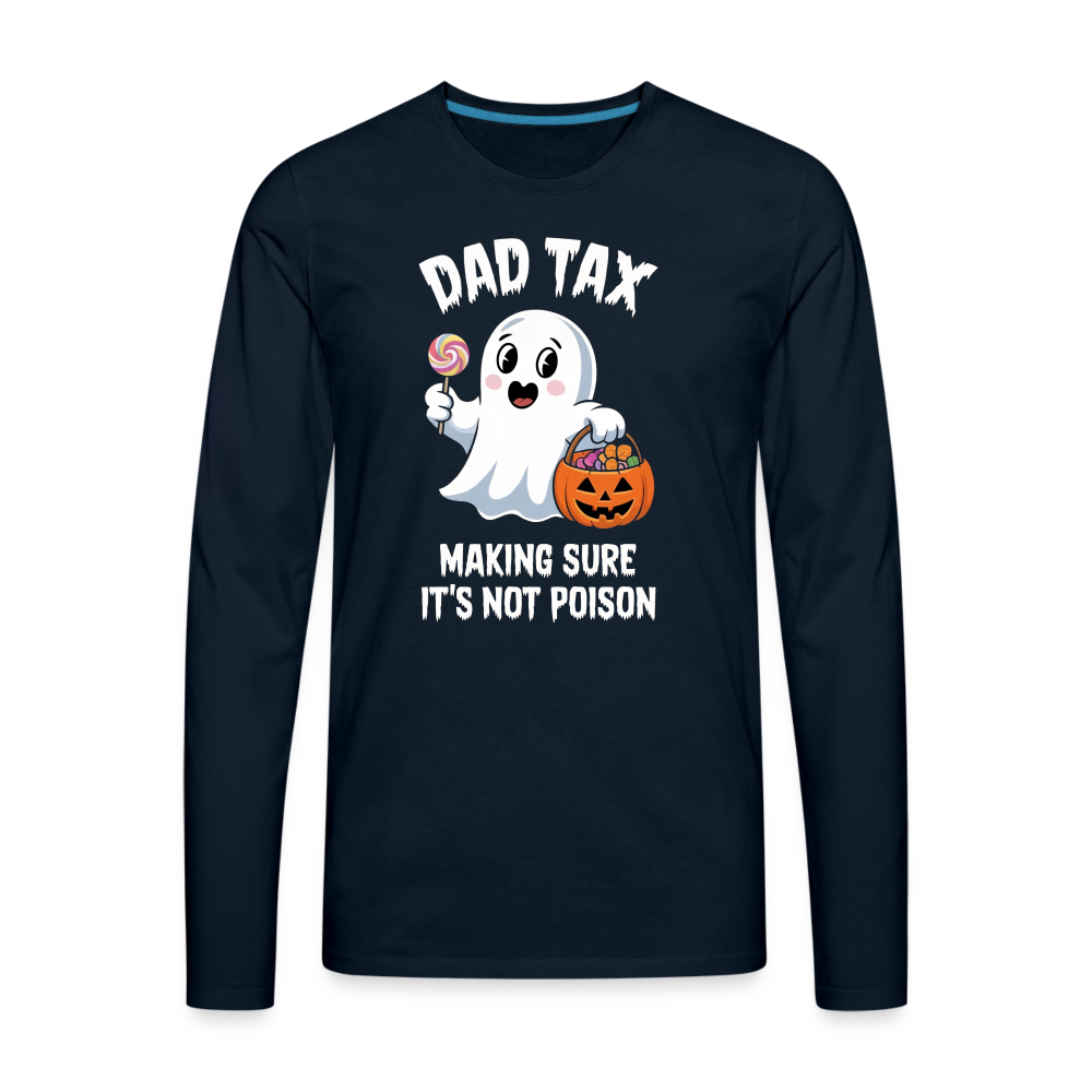 Dad Tax (Halloween Ghost) Premium Long Sleeve T-Shirt - deep navy