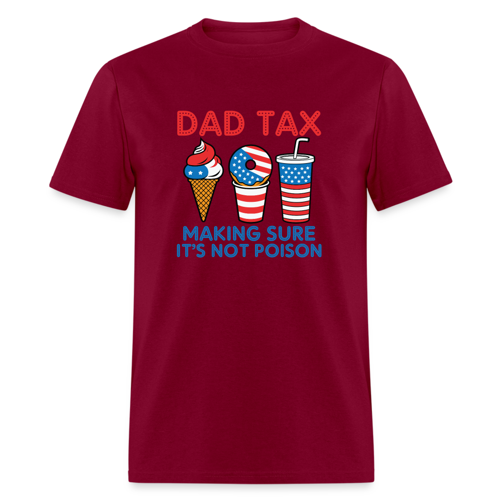 Dad Tax (Red White Blue) T-Shirt - burgundy