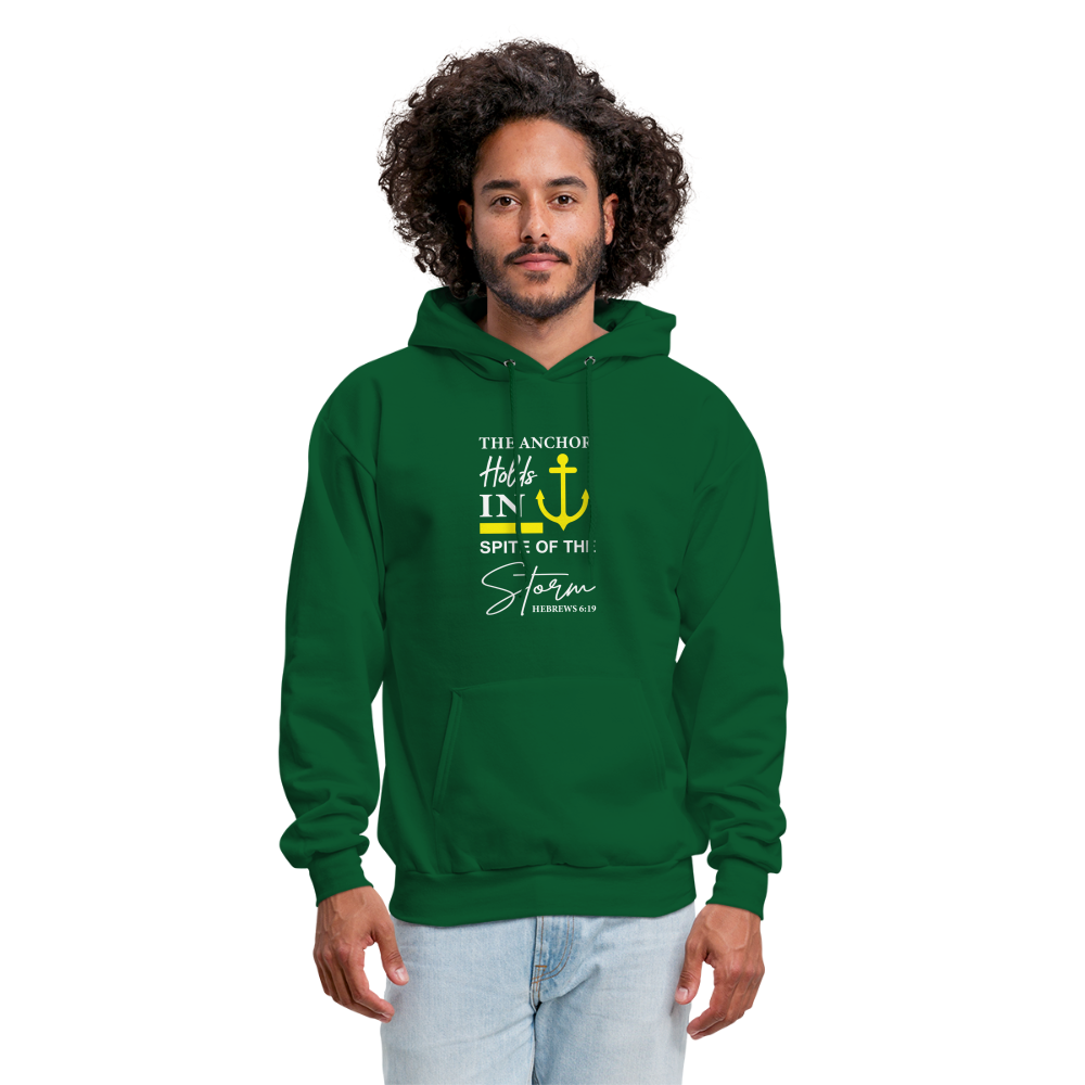 The Anchor Holds in Spite of the Storm (Hebrews 6:19) Hoodie - forest green