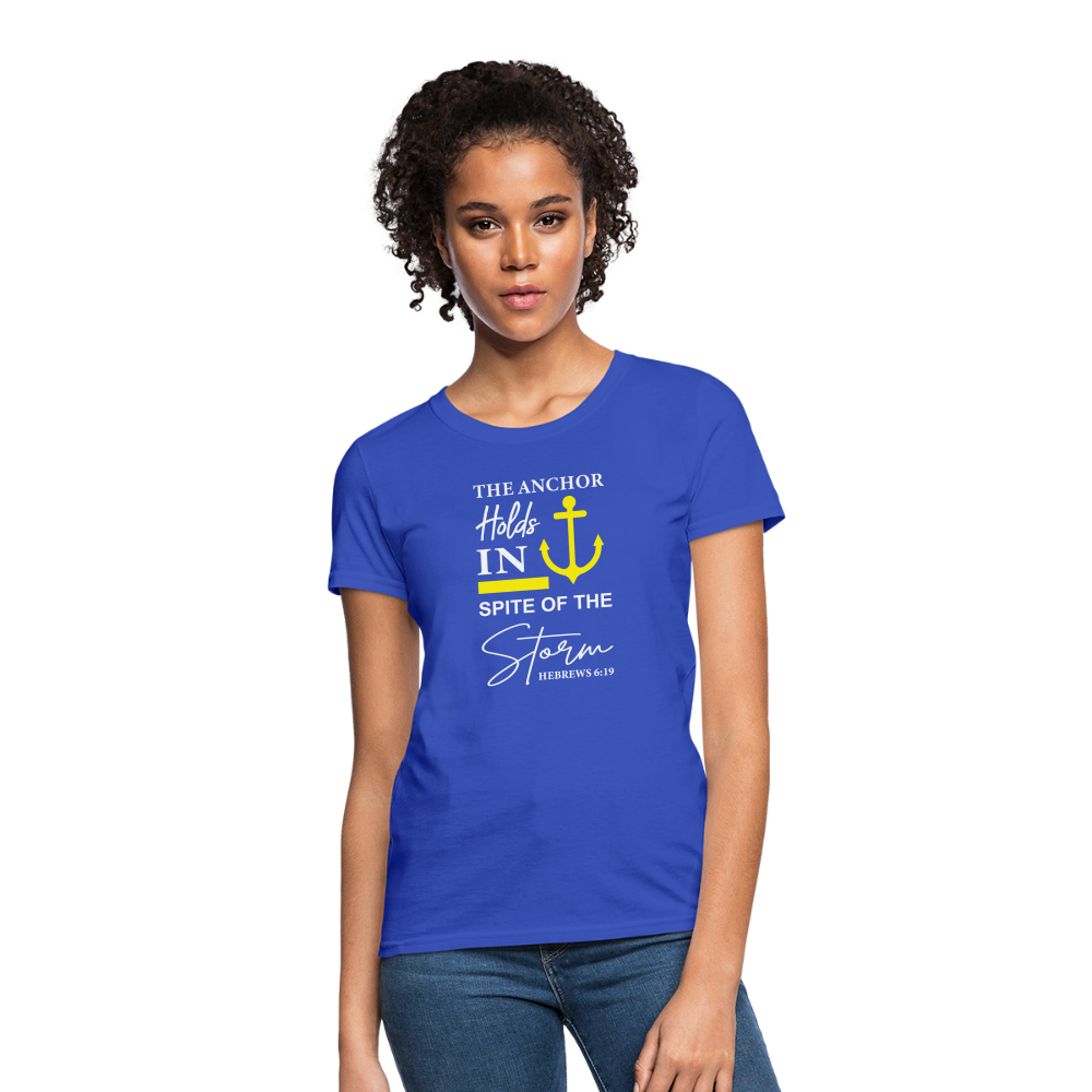 The Anchor Holds in Spite of the Storm (Hebrews 6:19) Women's Contoured T-Shirt - royal blue