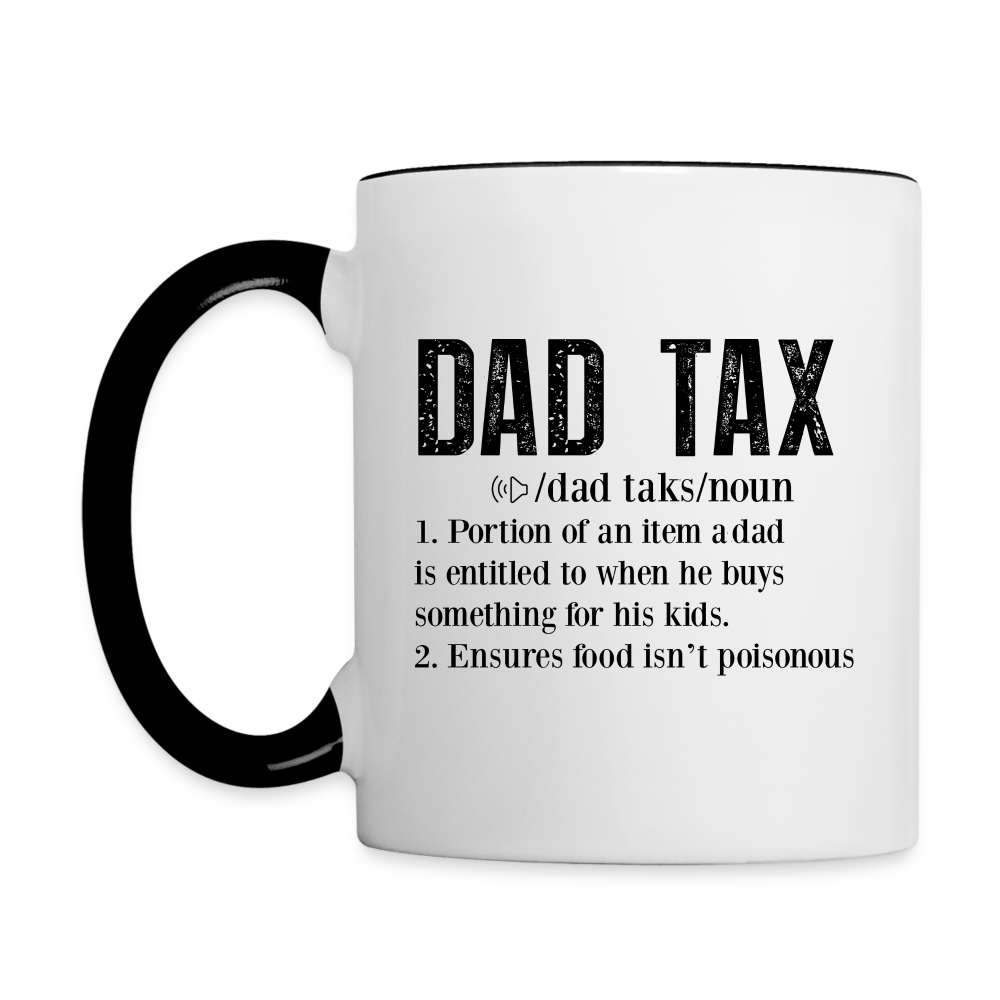 Dad Tax Definition Coffee Mug - white/black