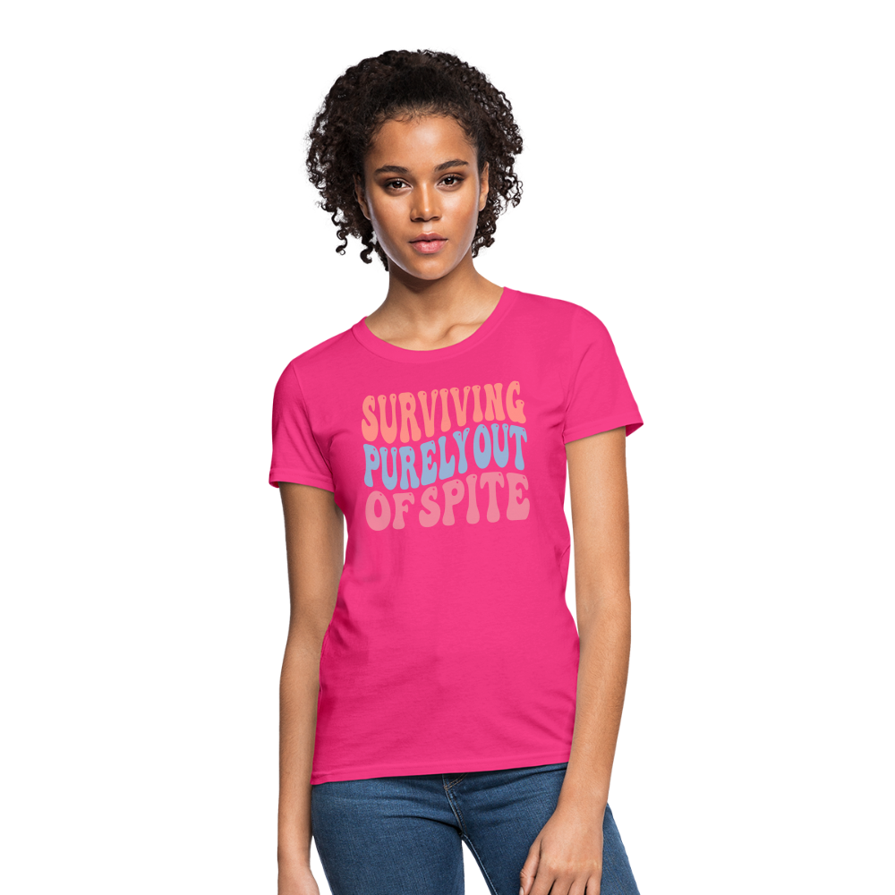 Surviving Purely Out Of Spite Women's T-Shirt - fuchsia