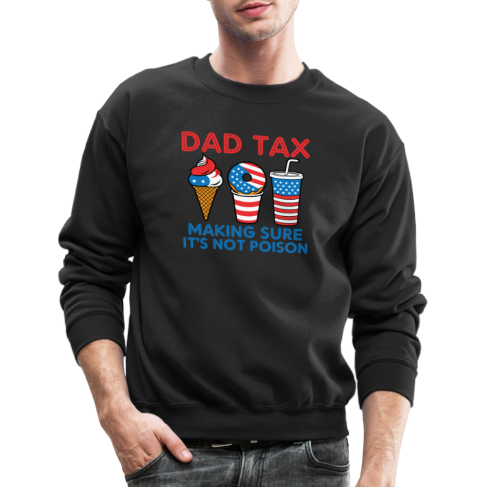 Dad Tax (Red White Blue) Sweatshirt - black