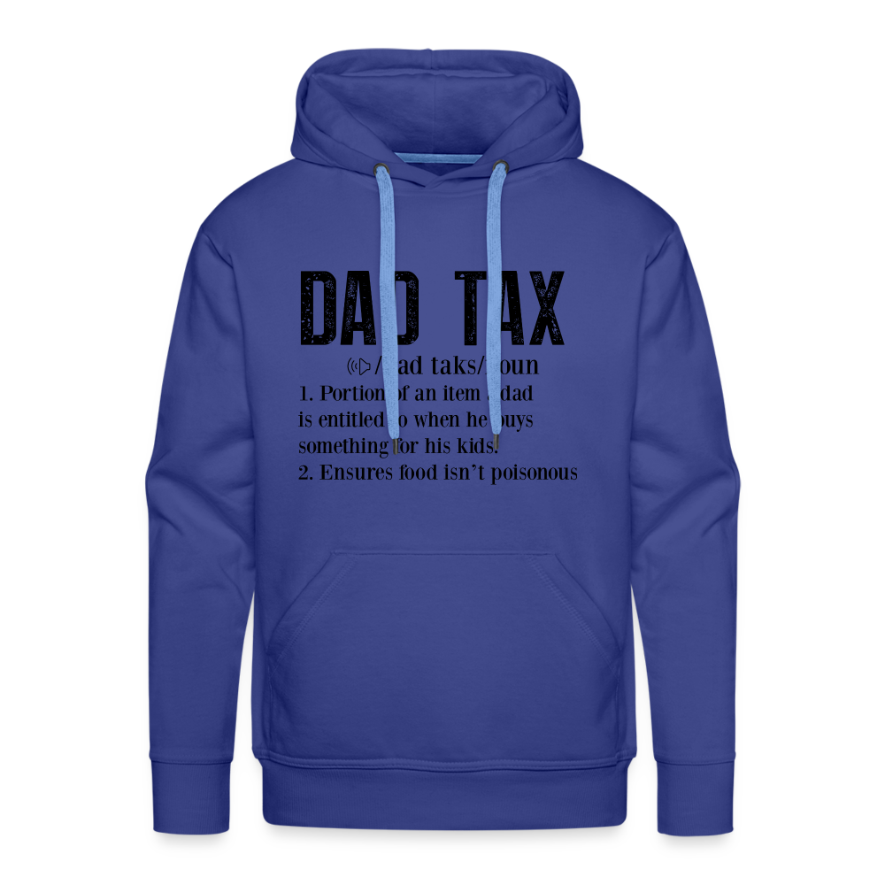 Dad Tax Definition Premium Hoodie - royal blue