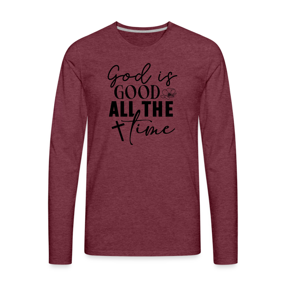 God is Good All The Time Men's Premium Long Sleeve T-Shirt - heather burgundy