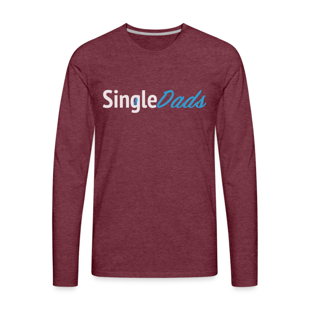 SingleDads Men's Premium Long Sleeve T-Shirt - heather burgundy