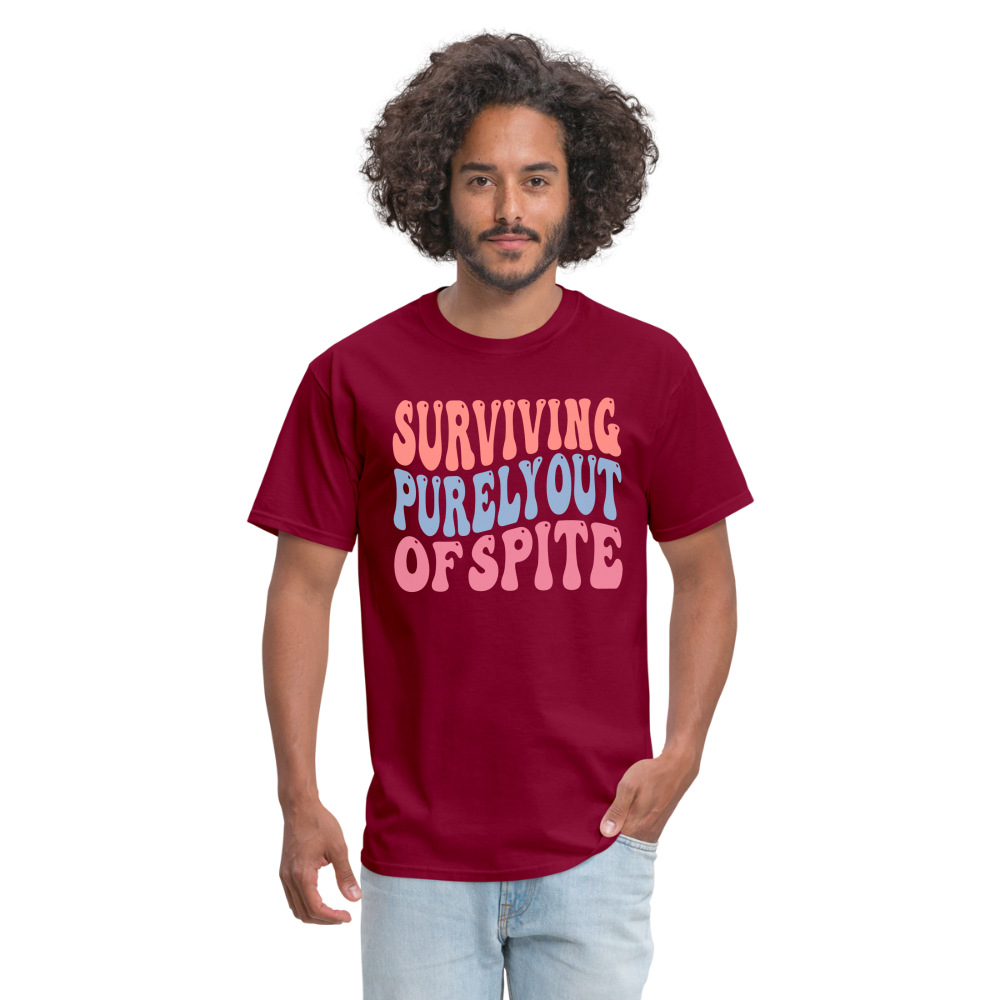 Surviving Purely Out Of Spite T-Shirt - burgundy