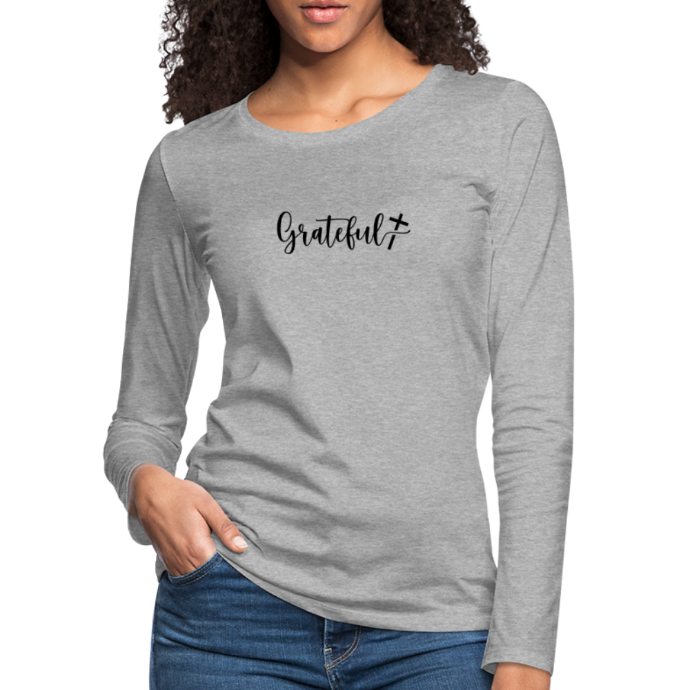 Grateful Women's Premium Long Sleeve T-Shirt - heather gray