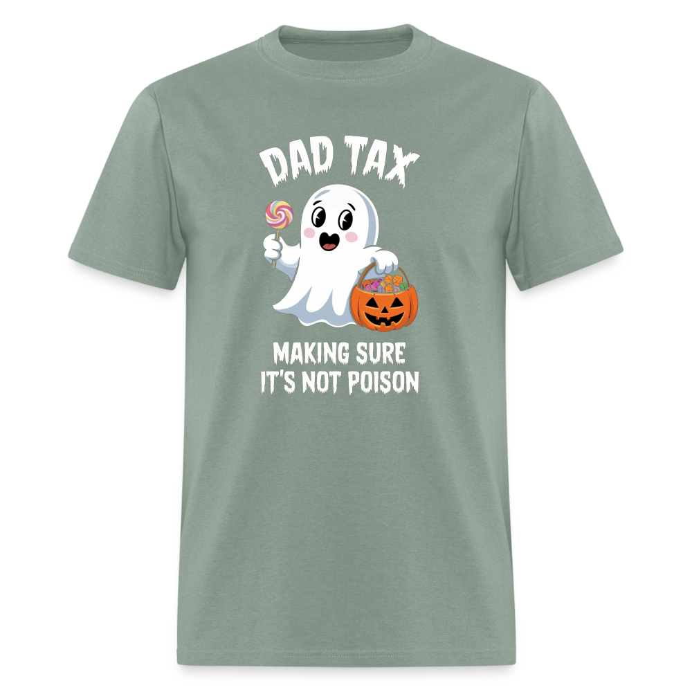 Dad Tax Making Sure It's Not Poison (Halloween Ghost) T-Shirt - sage