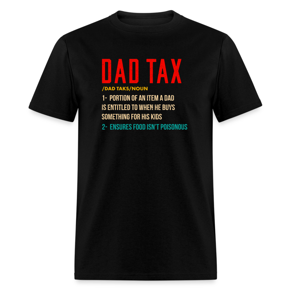 Definition of Dad Tax T-Shirt - black