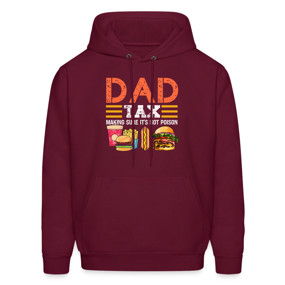 Dad Tax Hoodie (Making Sure It's Not Poison) - burgundy