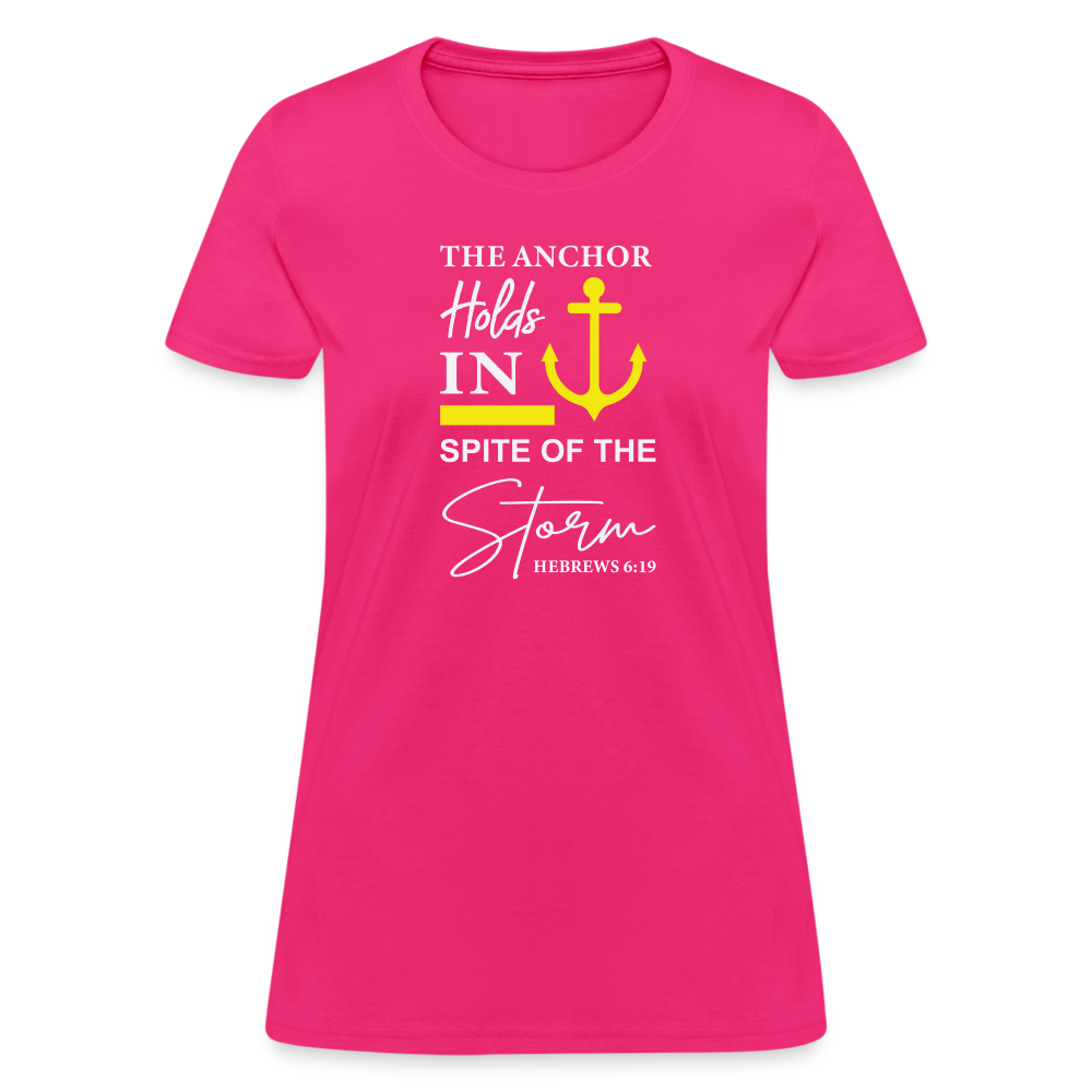 The Anchor Holds in Spite of the Storm (Hebrews 6:19) Women's Contoured T-Shirt - fuchsia