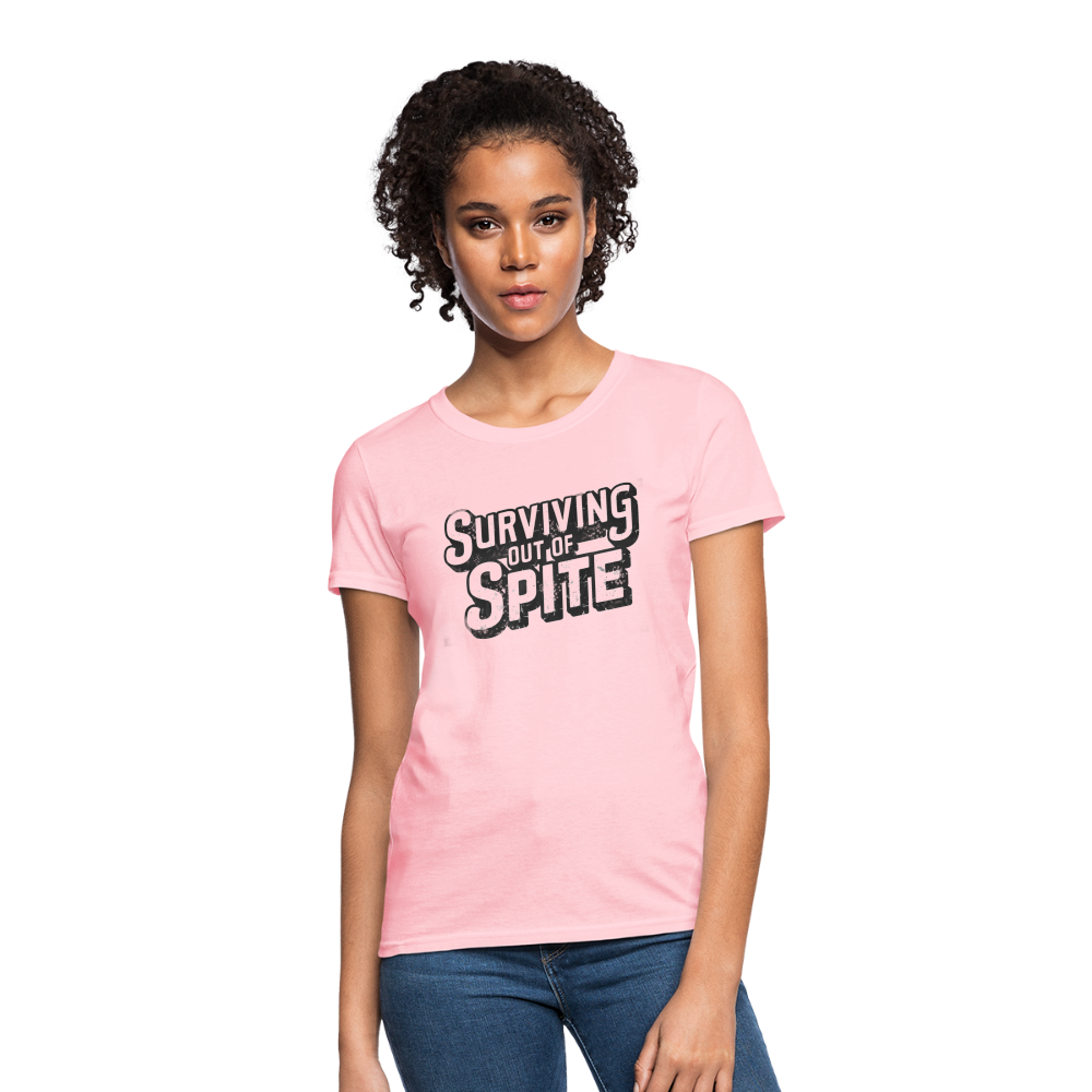 Surviving Out Of Spite Women's T-Shirt - pink