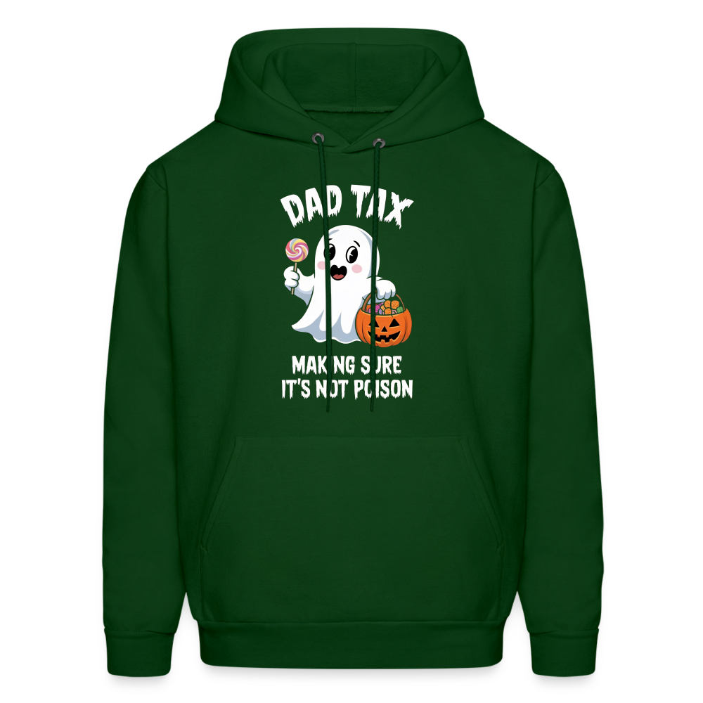 Dad Tax Making Sure It's Not Poison (Halloween Ghost) Hoodie - forest green