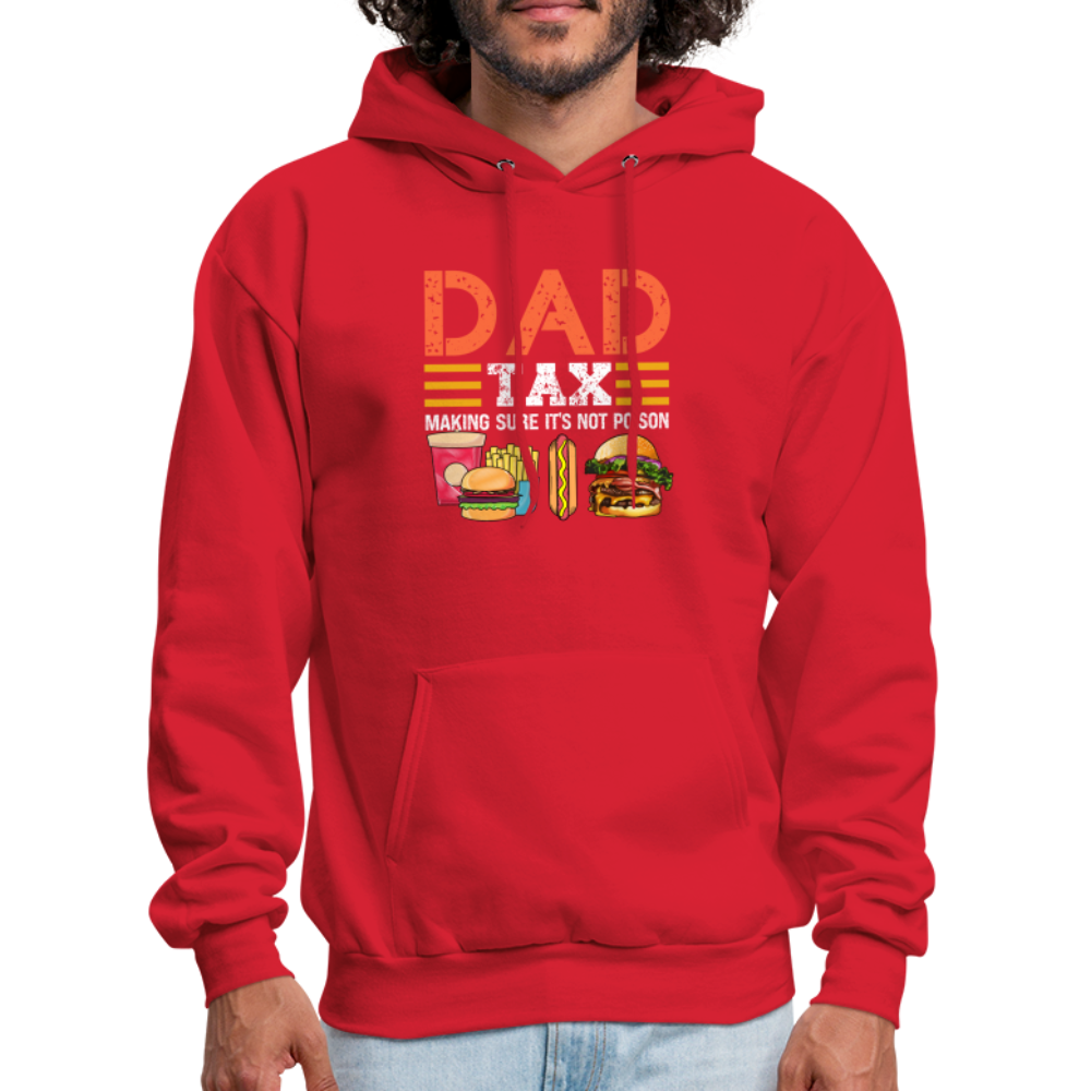 Dad Tax Hoodie (Making Sure It's Not Poison) - red