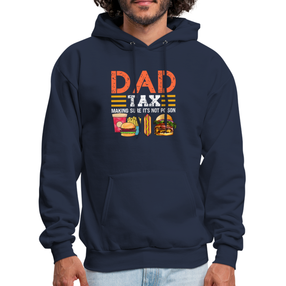 Dad Tax Hoodie (Making Sure It's Not Poison) - navy