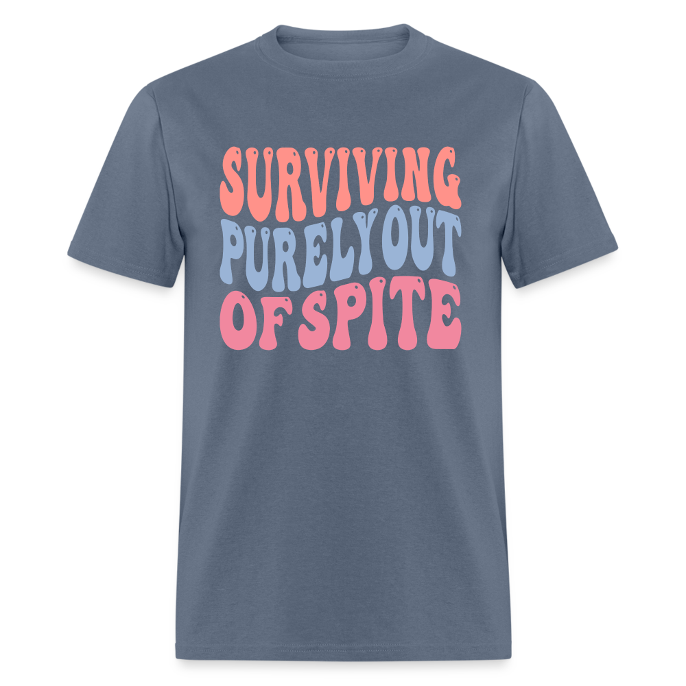 Surviving Purely Out Of Spite T-Shirt - denim