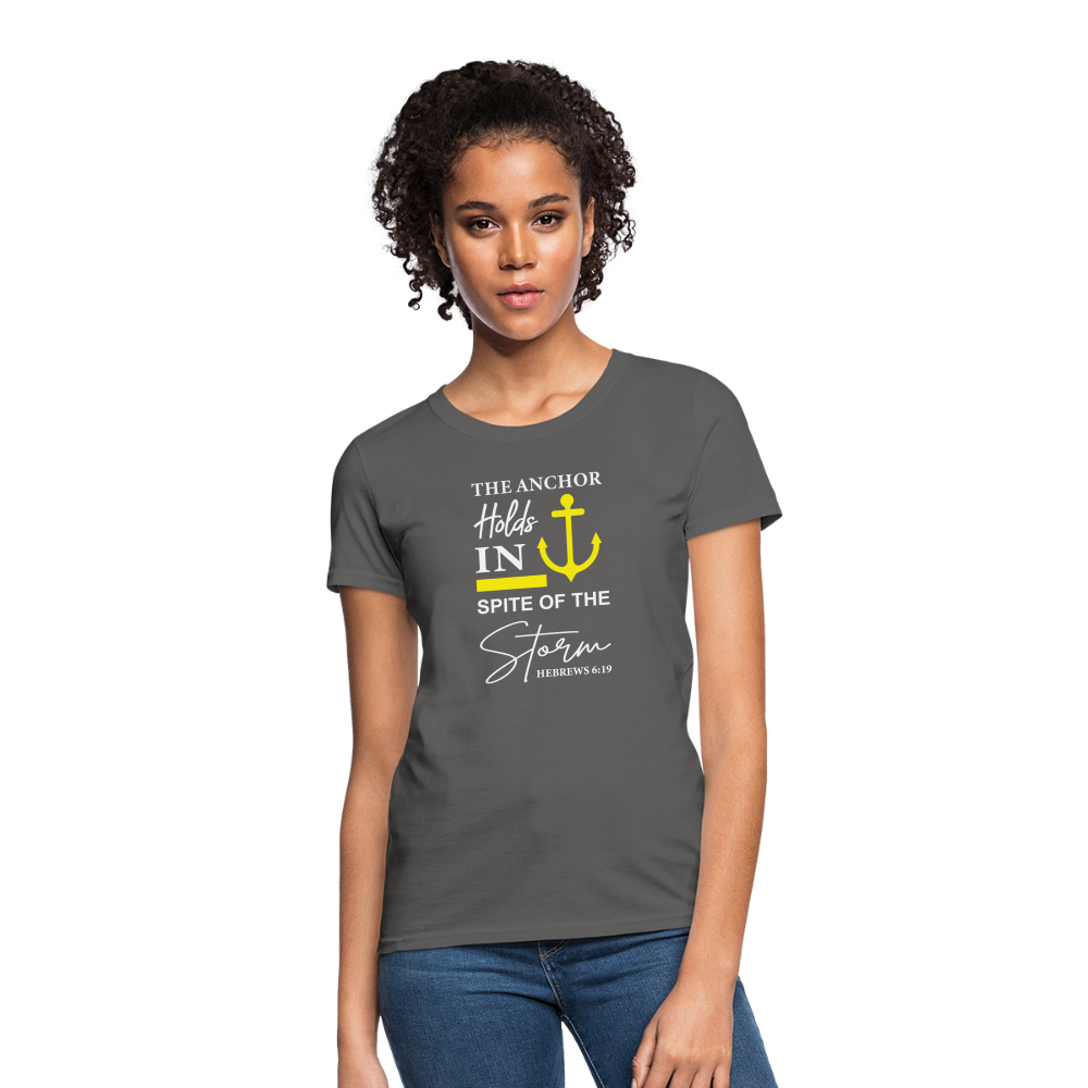 The Anchor Holds in Spite of the Storm (Hebrews 6:19) Women's Contoured T-Shirt - charcoal