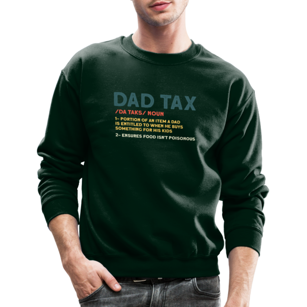 Dad Tax Definition Sweatshirt - forest green