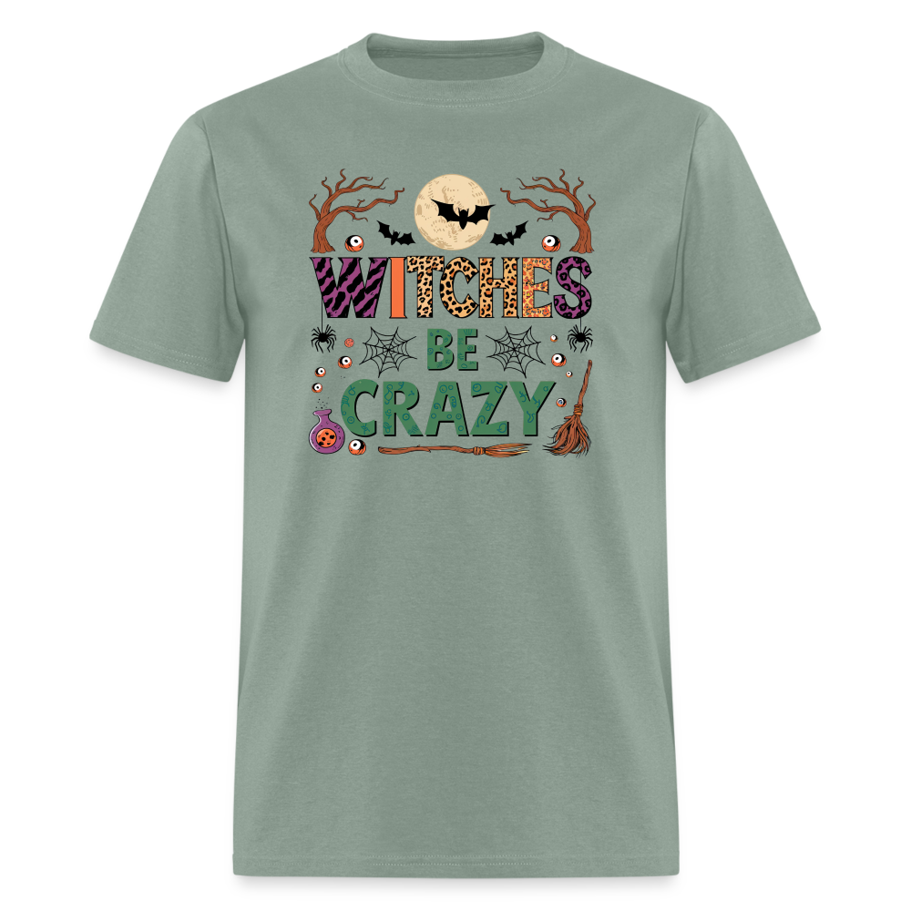 Witches Be Crazy T-Shirt (Halloween Witch) - sage