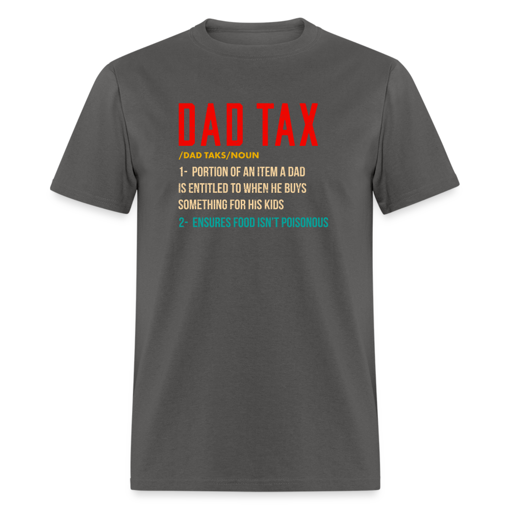 Definition of Dad Tax T-Shirt - charcoal