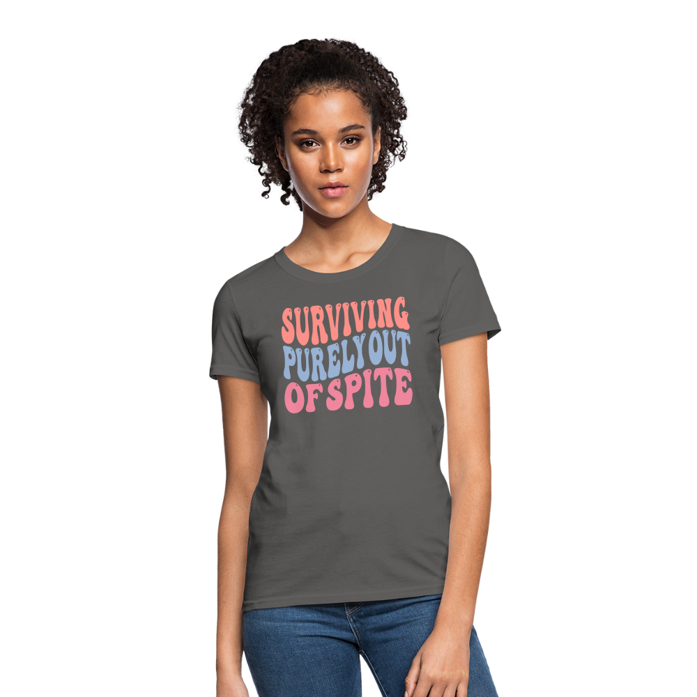 Surviving Purely Out Of Spite Women's T-Shirt - charcoal