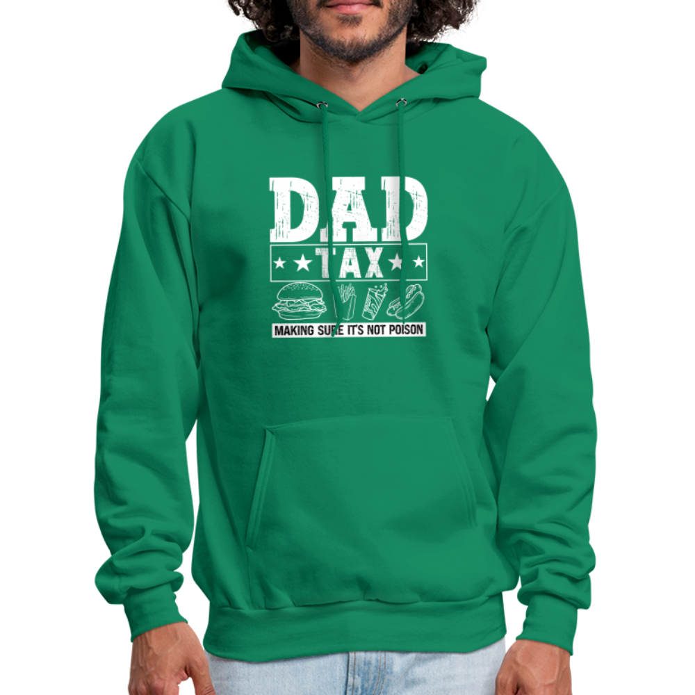 Dad Tax (Making Sure It's Not Poison) Hoodie - kelly green