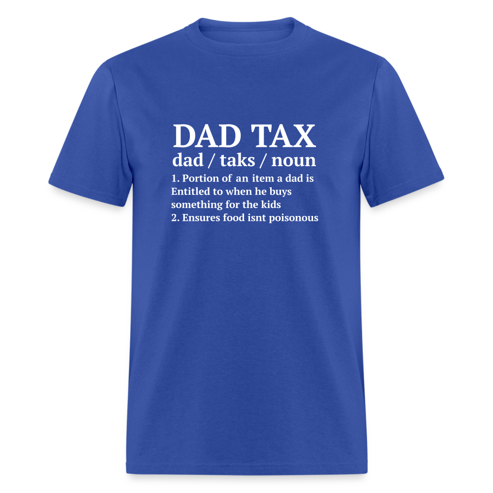 Definition of the Dad Tax T-Shirt - royal blue