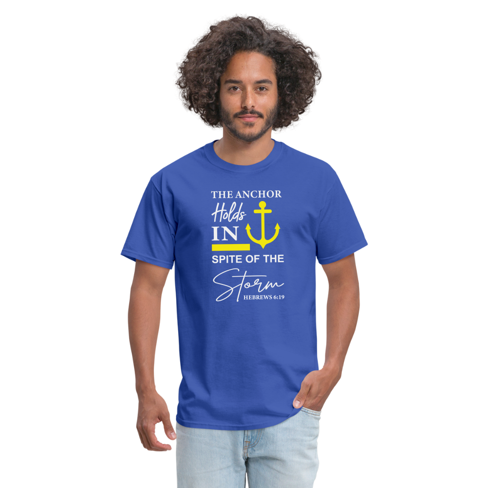 The Anchor Holds in Spite of the Storm (Hebrews 6:19) T-Shirt - royal blue