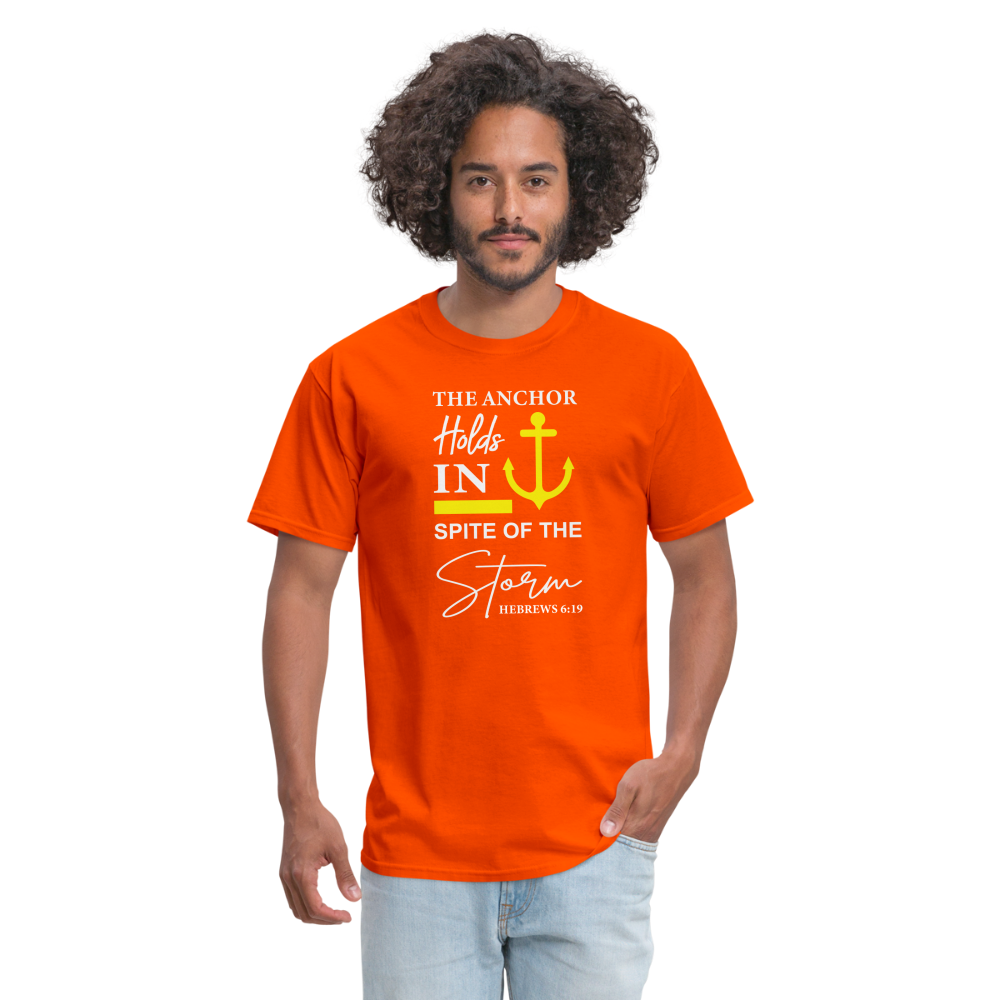 The Anchor Holds in Spite of the Storm (Hebrews 6:19) T-Shirt - orange