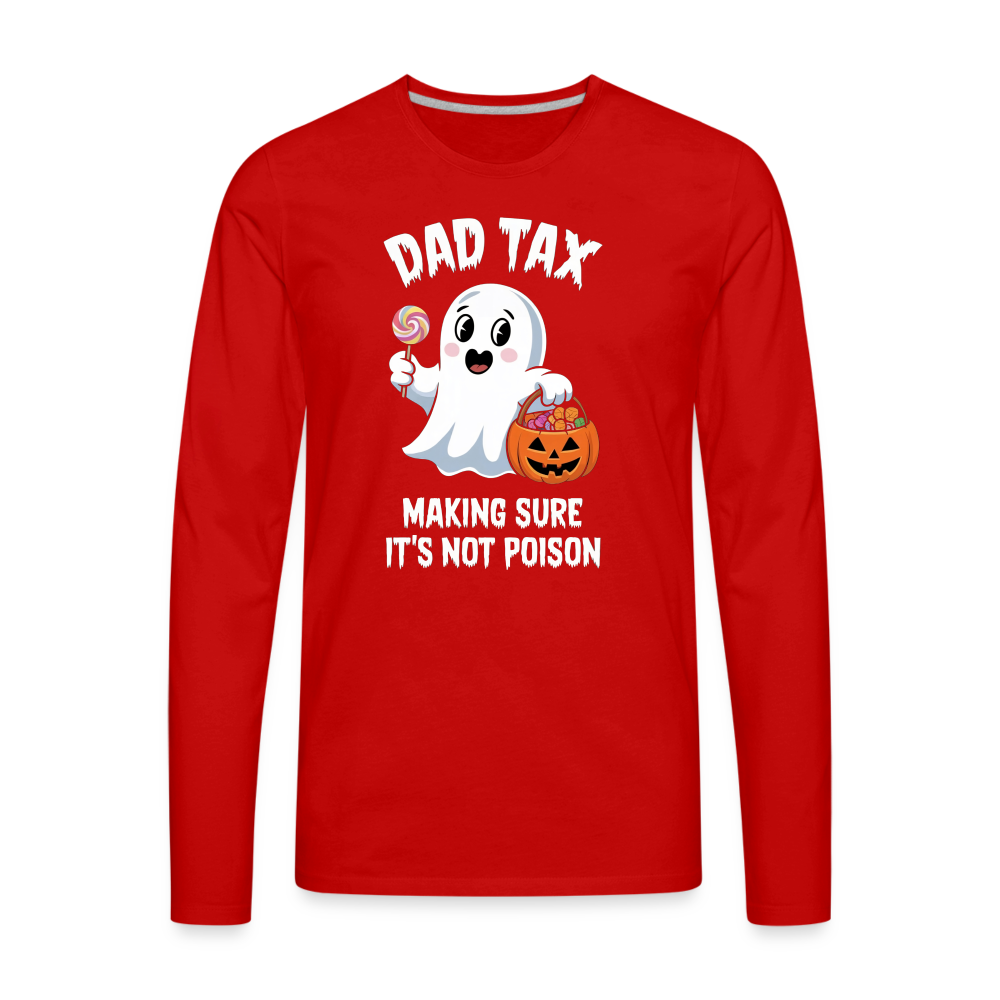 Dad Tax (Halloween Ghost) Premium Long Sleeve T-Shirt - red