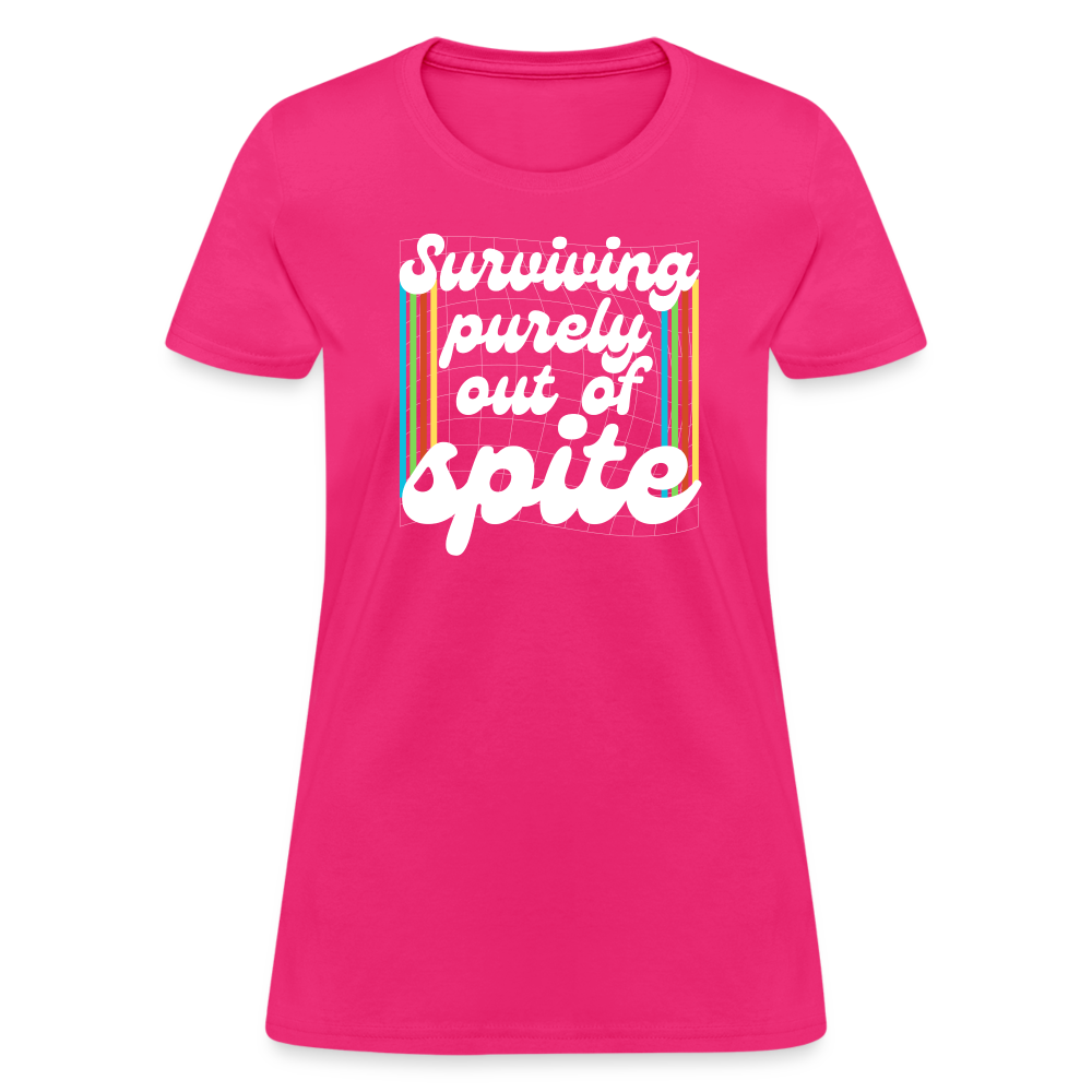 Surviving Purely Out Of Spite Women's T-Shirt - fuchsia