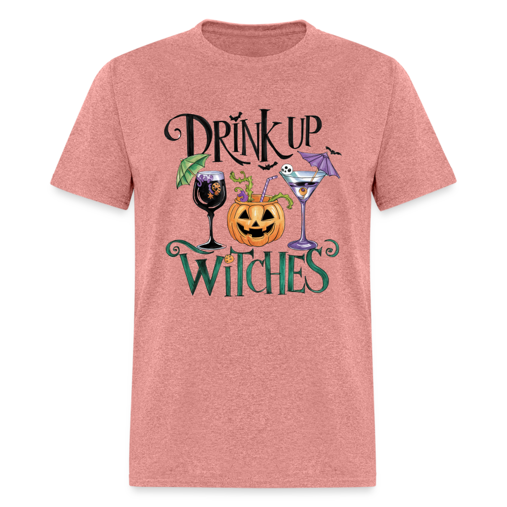 Drink Up Witches T-Shirt (Halloween Witch) - heather mauve