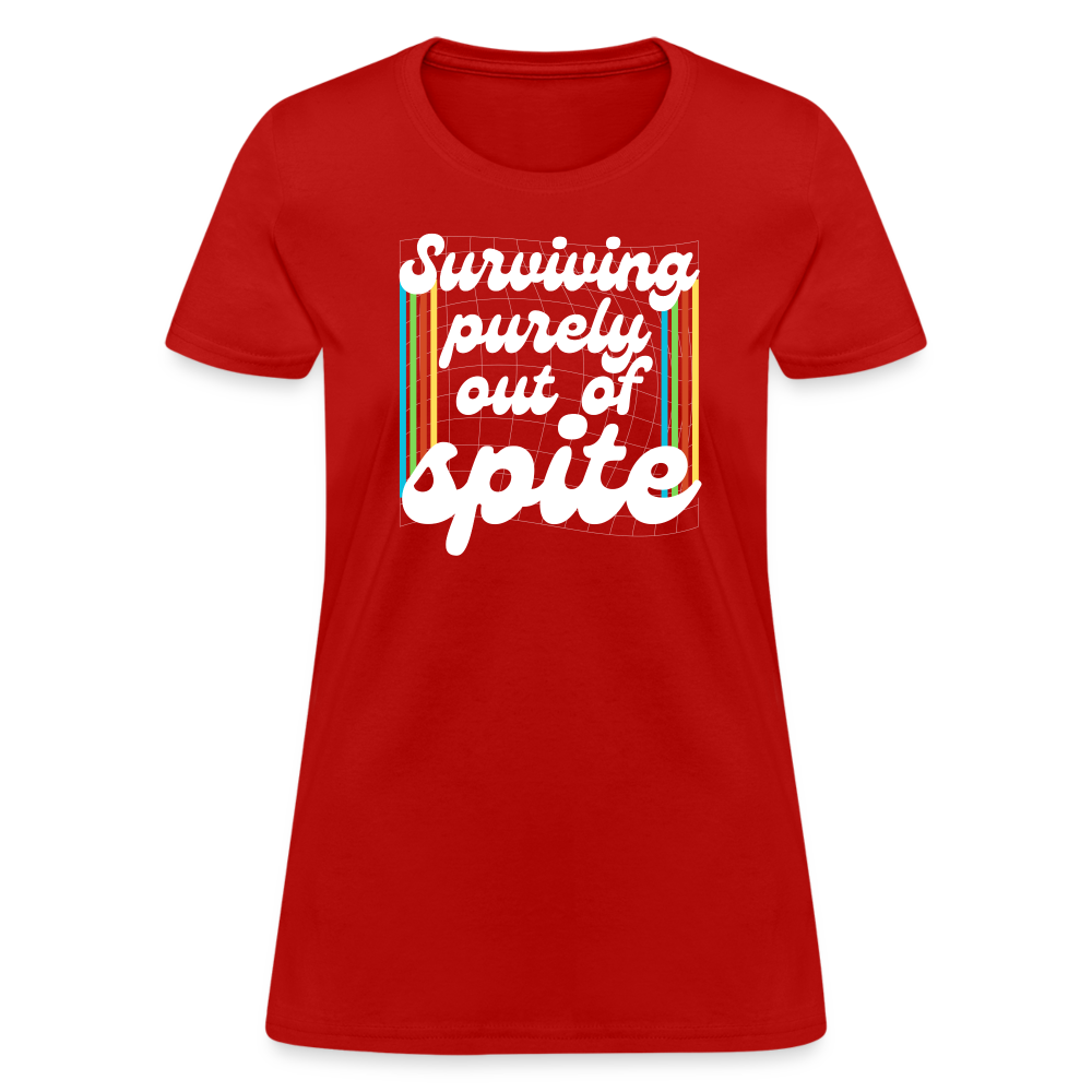 Surviving Purely Out Of Spite Women's T-Shirt - red