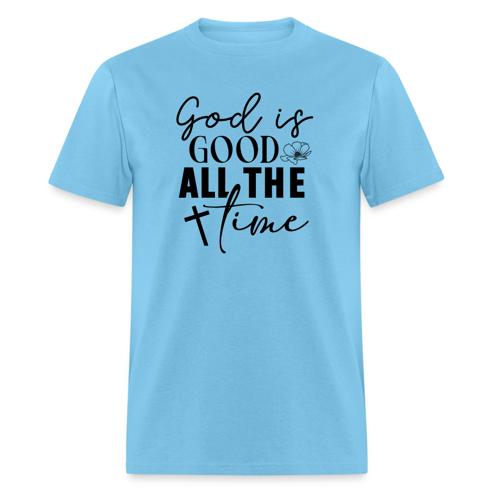 God is Good All The Time T-Shirt - aquatic blue