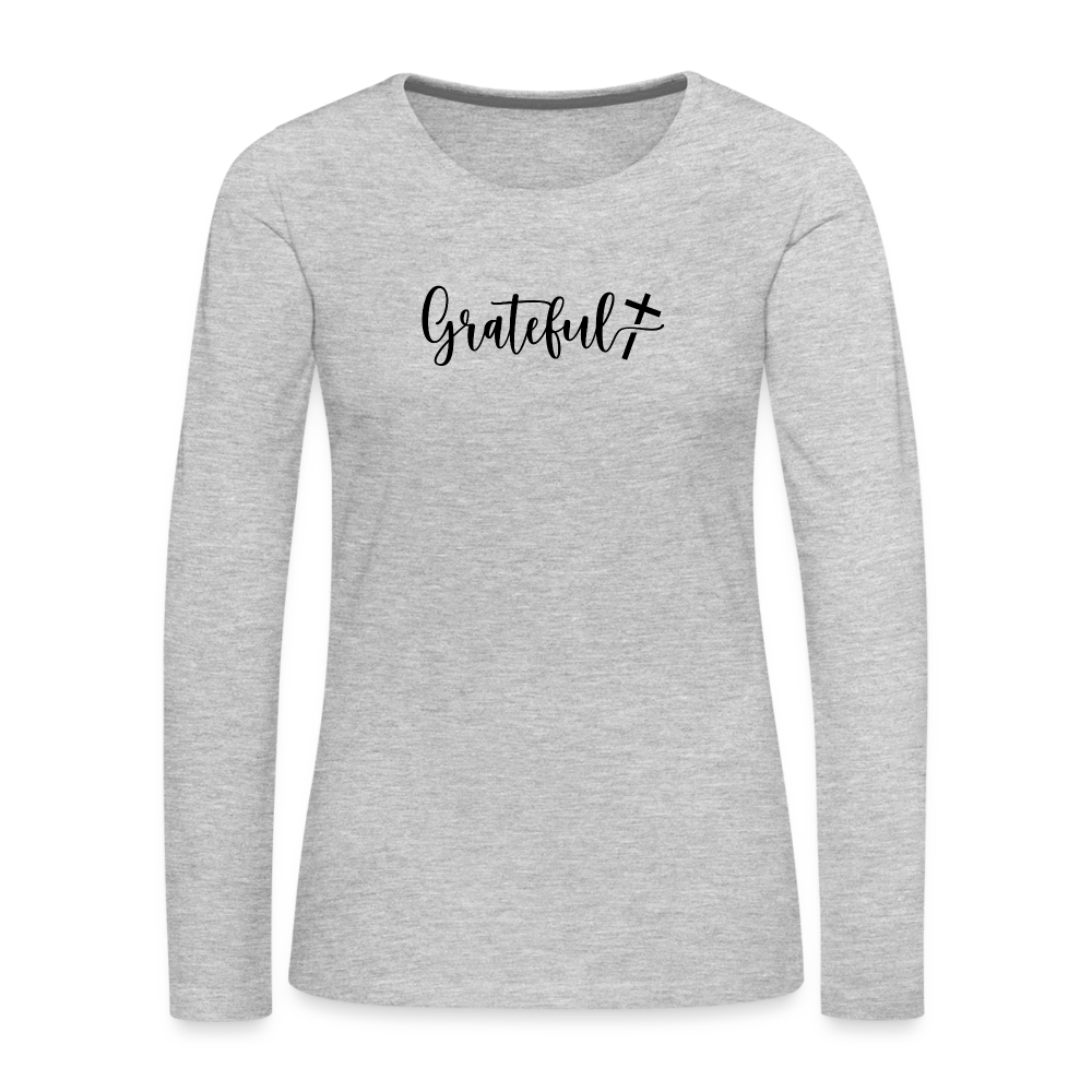 Grateful Women's Premium Long Sleeve T-Shirt - heather gray