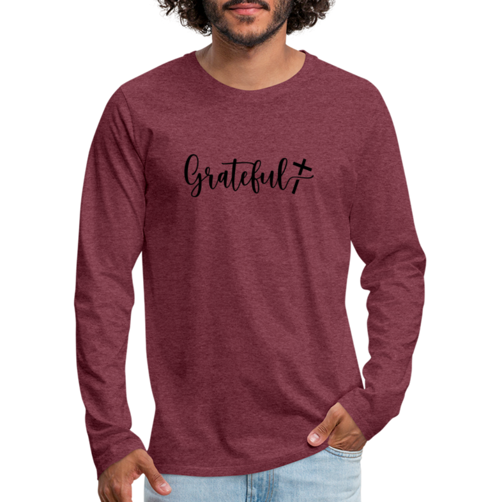 Grateful Men's Premium Long Sleeve T-Shirt - heather burgundy