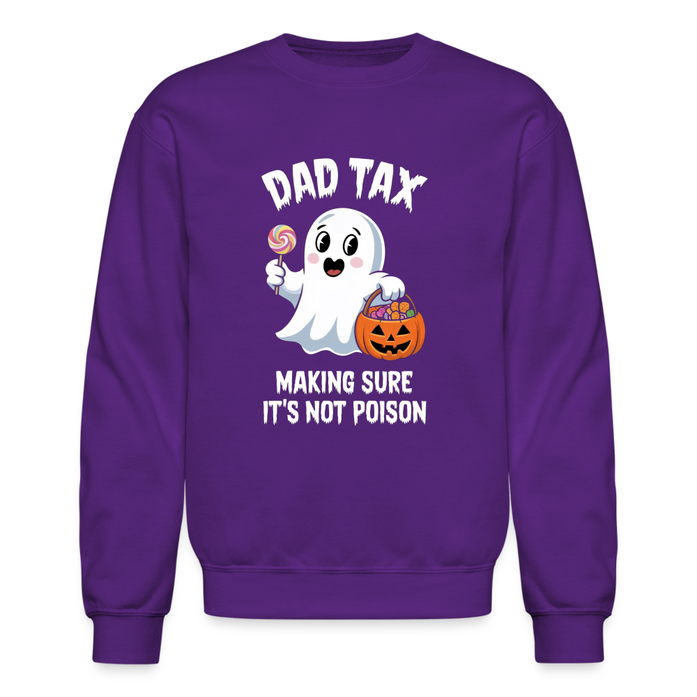 Dad Tax Making Sure It's Not Poison (Halloween Ghost) Sweatshirt - purple