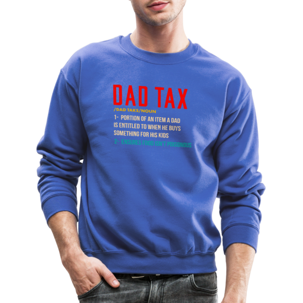 Definition of Dad Tax Sweatshirt - royal blue