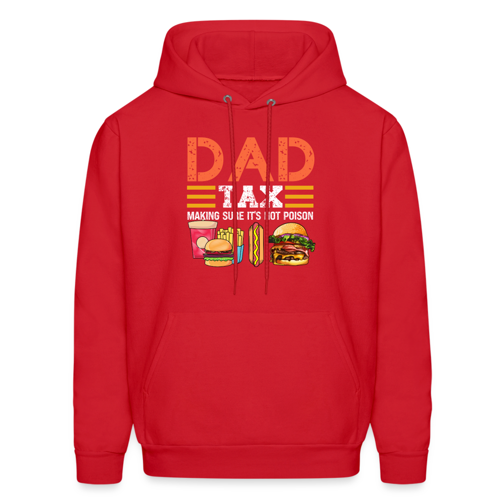 Dad Tax Hoodie (Making Sure It's Not Poison) - red