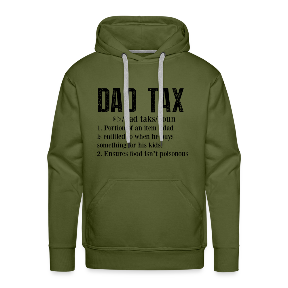 Dad Tax Definition Premium Hoodie - olive green