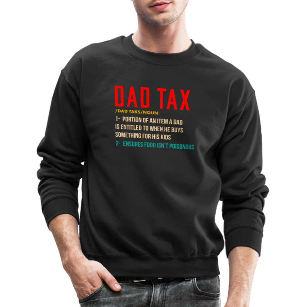 Definition of Dad Tax Sweatshirt - black