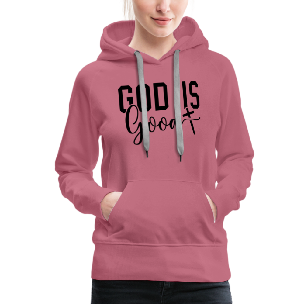 God is Good Women’s Premium Hoodie - mauve