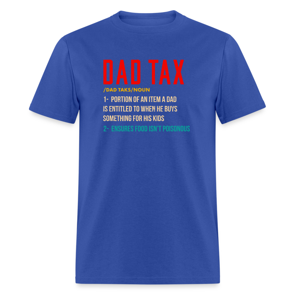 Definition of Dad Tax T-Shirt - royal blue