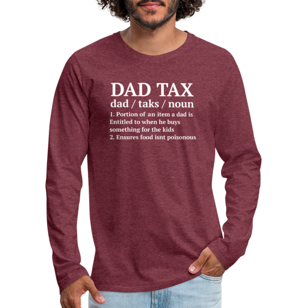 Definition of the Dad Tax Long Sleeve T-Shirt - heather burgundy