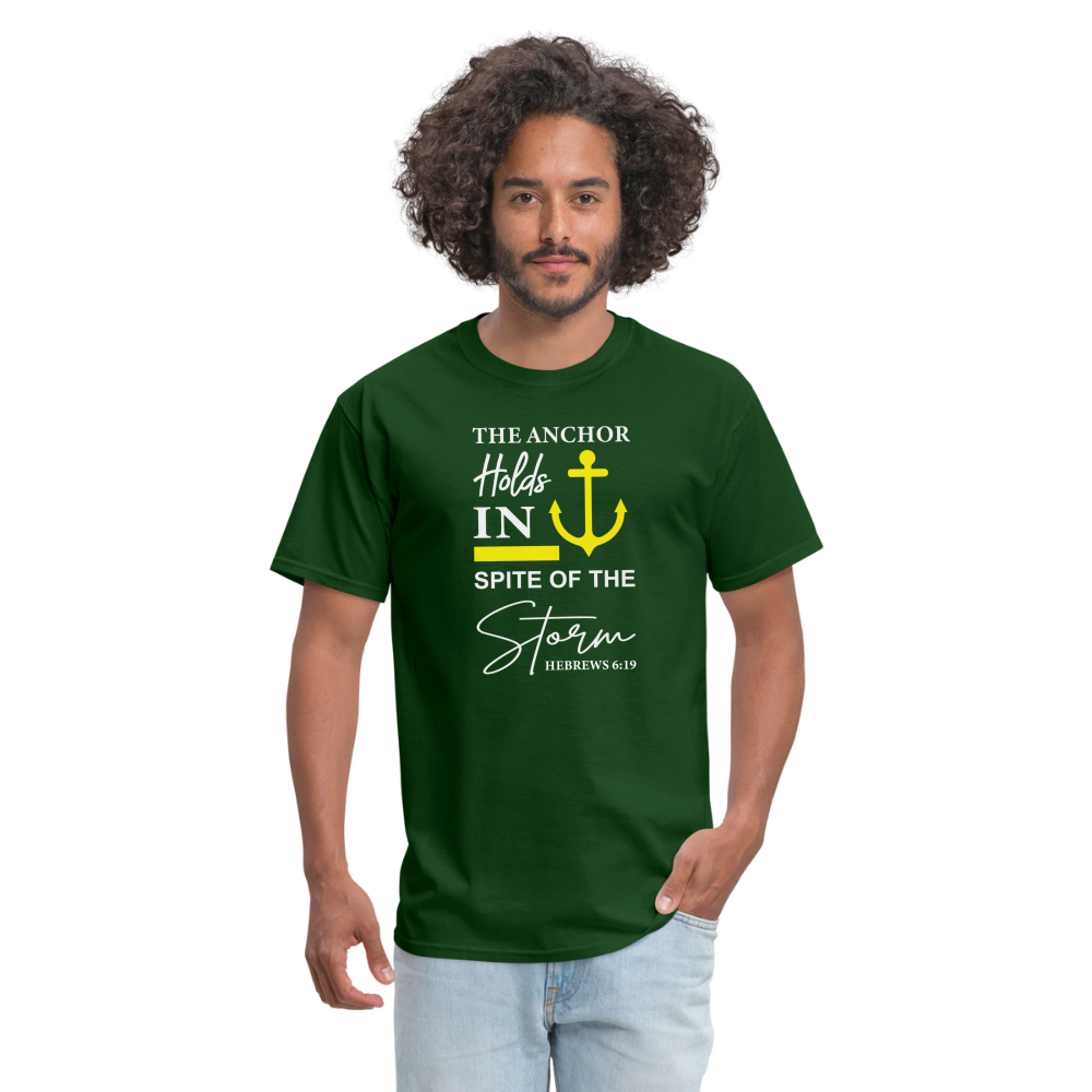 The Anchor Holds in Spite of the Storm (Hebrews 6:19) T-Shirt - forest green